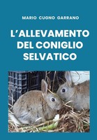 L'allevamento Del Coniglio Selvatico Mario Cugno Garrano Taschenbuch Italienisch