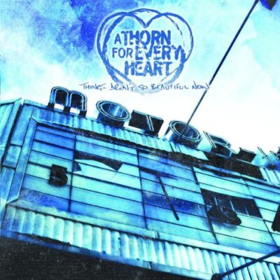 A Thorn for Every Heart - Things Aren't So Beautiful Now | CD