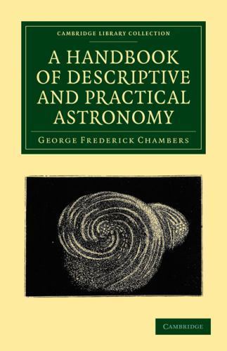 A Handbook of Descriptive and Practical Astronomy Chambers Paperback