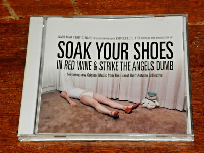 SOAK YOUR SHOES IN RED WINE & STRIKE THE ANGELS DUMB (GRAND THEFT AUTUMN CD)