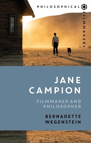 Bernadette Wegenstein Jane Campion (Tascabile) Philosophical Filmmakers