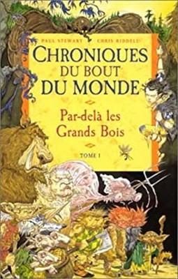 Chroniques du bout du monde, Tome 1: Par-delà les Grands Bois