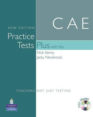 Cae Practice Tests Plus with Key. Nick Kenny, Jacky Newbrook By 