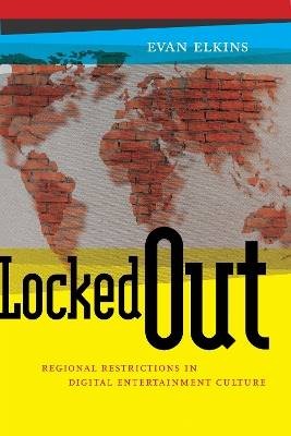 Locked Out - Regional Restrictions in Digital Ente