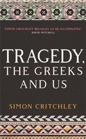 Simon Critchley | Tragedy, The Greeks And Us | Taschenbuch | Englisch (2020)