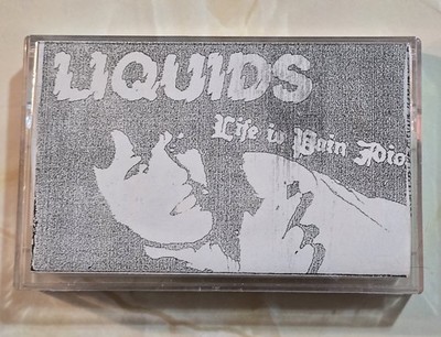 Liquids Life Is Pain Idiot Cassette Tape First Issue NW Indiana Punk Rock Rare
