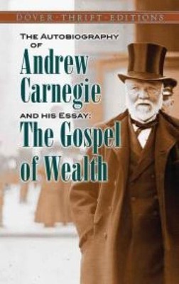 AUTOBIOG OF ANDREW CARNEGIE & | The Gospel of Wealth | Andrew Carnegie | Buch