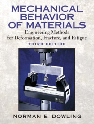 Mechanical Behavior of Materials : Engineering Methods for Deform