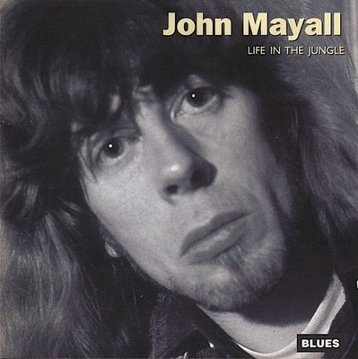 JOHN MAYALL - LIFE IN THE JUNGLE - CD