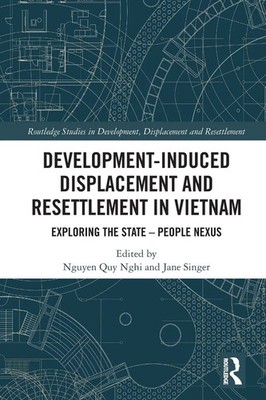 Development-Induced Displacement and Resettlement in Vietnam | Nghi (u. a.)