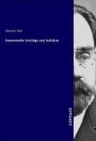 Karl Bartsch | Gesammelte VorträGe Und AufsäTze | Taschenbuch | Deutsch
