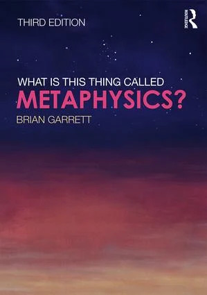 What is this thing called Metaphysics? - 3rd Edition