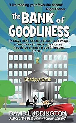 The Bank of Goodliness: Shadeys Bank needs to clean up its image, a country vica - Photo 1/1