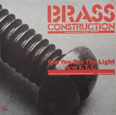 Brass Construction - Can You See The Light / E.T.C. (7'', Single)
