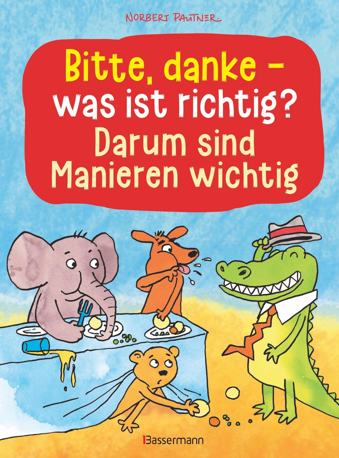 Thumbnail - Norbert Pautner | Bitte, Danke - Was Ist Richtig? - Darum Sind