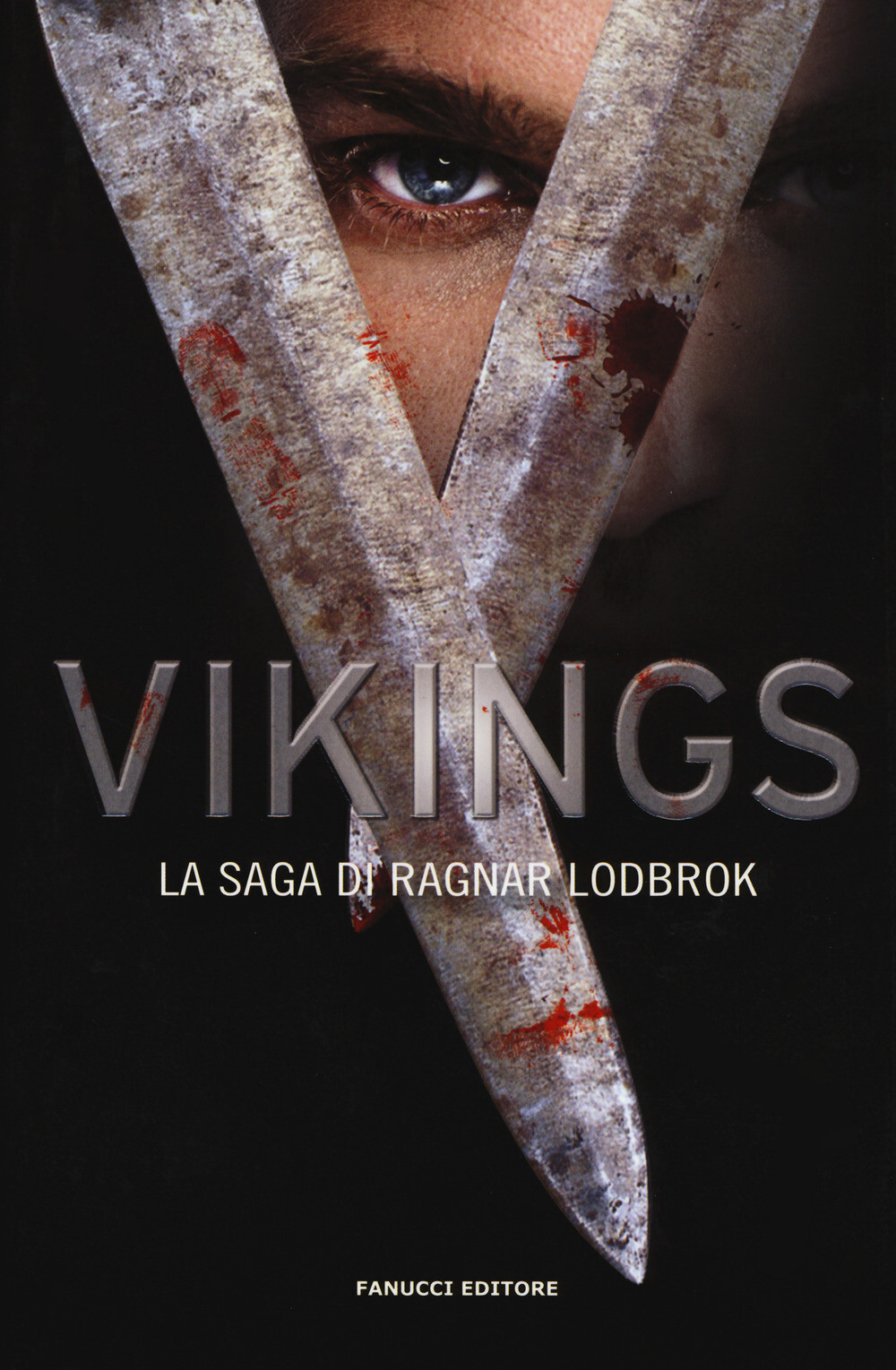 Libri Vikings. La Saga Di Ragnar Lodbrok