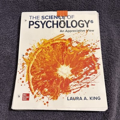 Loose Leaf for the Science of Psychology: an Appreciative View by Laura A. King
