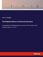 John C. Ridpath | The Ridpath Library Of Universal Literature | Taschenbuch
