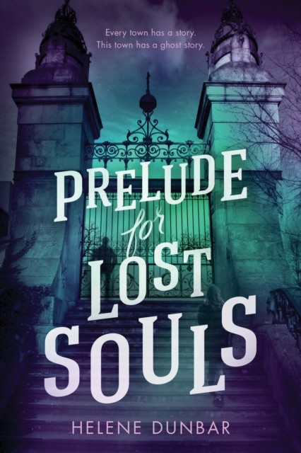 Prelude for Lost Souls by Helene Dunbar (Paperback Book)
