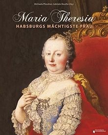 Maria Theresia: Habsburgs mächtigste Frau von not s... | Buch | Zustand sehr gut - not specified