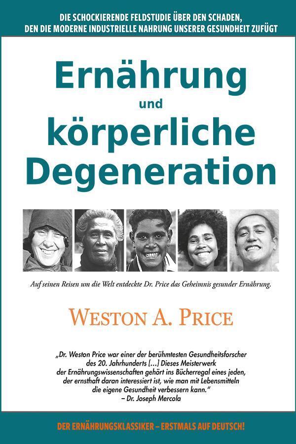 Thumbnail - Ernährung Und Körperliche Degeneration | Weston A. Price | Taschenbuch