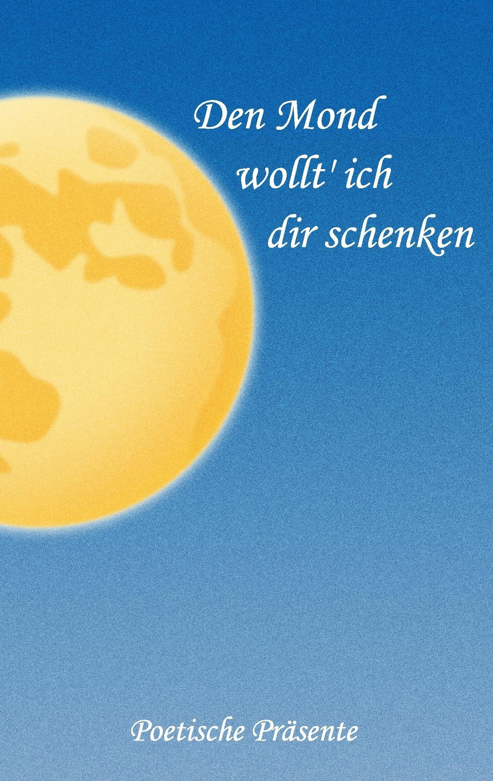 Thumbnail - Den Mond Wollt' Ich Dir Schenken - Hans-peter Kraus - 9783738659689