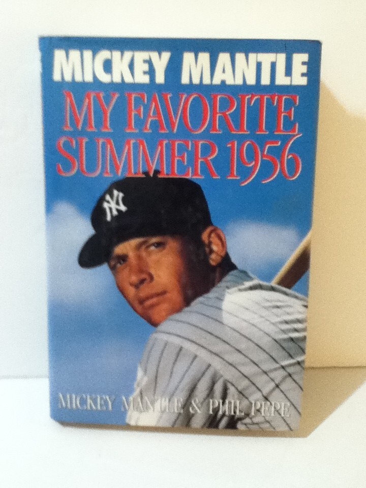 Vintage 1991 Mickey Mantle My Favorite Summer 1956 1St Edition