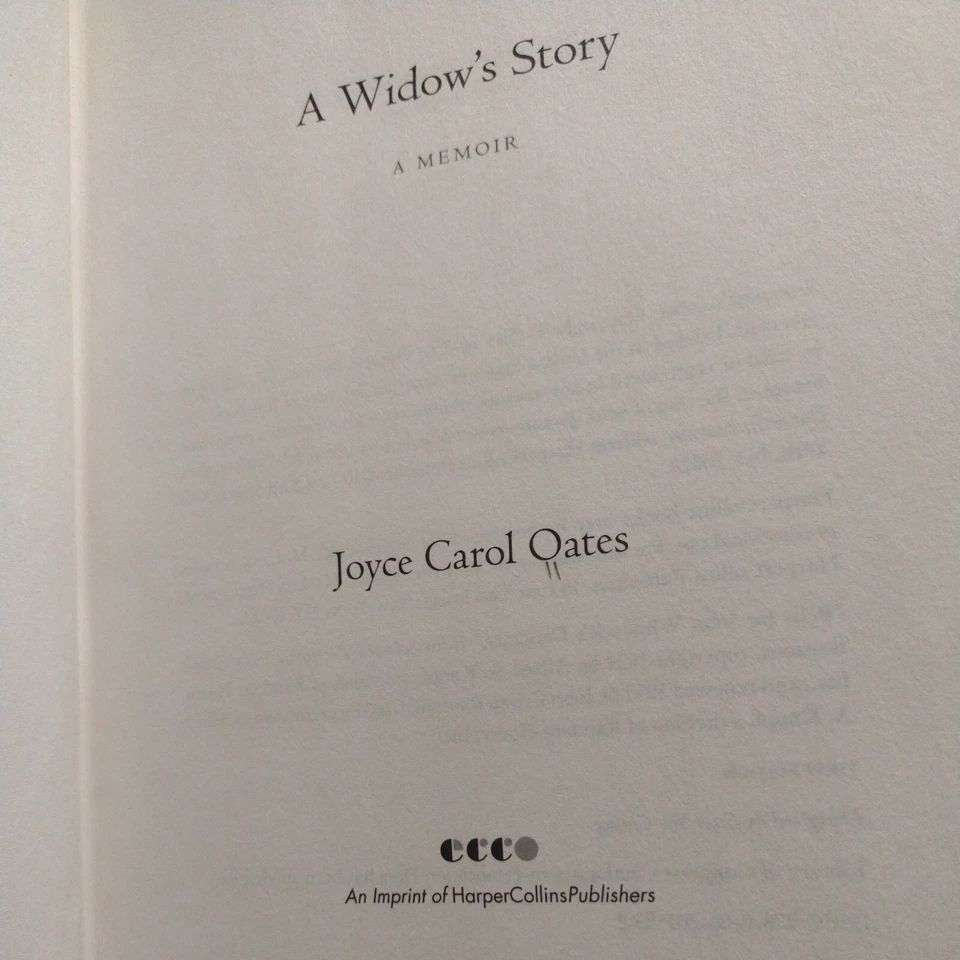 A Widow's Story: A Memoir by Joyce Carol Oates -2011 -First Edition Hardcover - Image 3 of 4