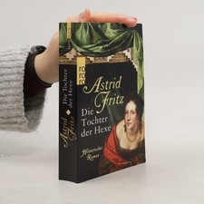 Die Tochter der Hexe  |  Astrid Fritz
