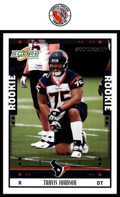 2005 Score #345 /599 Travis Johnson GET EVERY 4TH FREE