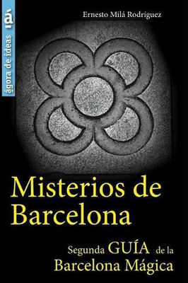 #ad Misterios de Barcelona: Segunda Gu?a de la Barcelona M?gica by Amor Dibo Spanis $39.01