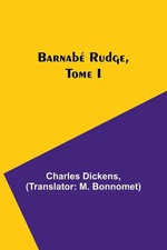 Charles Dickens | Barnabé Rudge, Tome I | Taschenbuch | Englisch (2023)