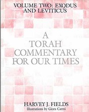 A Torah Commentary for Our Times: - Paperback, by Fields Harvey J. - Acceptable
