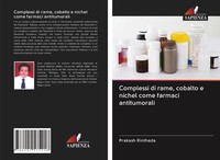 Complessi Di Rame, Cobalto E Nichel Come Farmaci Antitumorali Prakash Kinthada