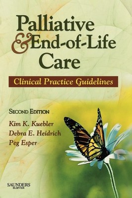 Palliative and End-of-Life Care: Clinical Practice Guidelines - paperback Ku...