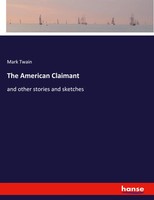 The American Claimant | And Other Stories And Sketches | Mark Twain | Buch