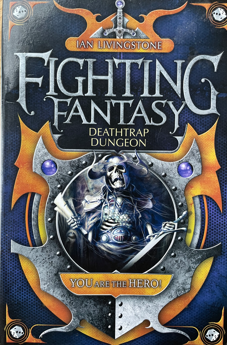 Deathtrap Dungeon (Fighting Fantasy Gamebook 3) by Livingstone