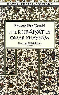 The Rubaiyat of Omar Khayyam: First and Fifth Editions by Edward FitzGerald...