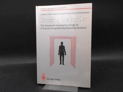 Crossing the Border. The Social and Engineering Design of Computer Integrated Ma