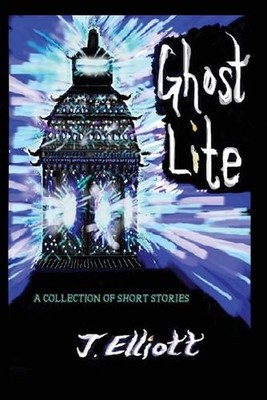 Ghost Lite by J. Elliott (English) Paperback Book