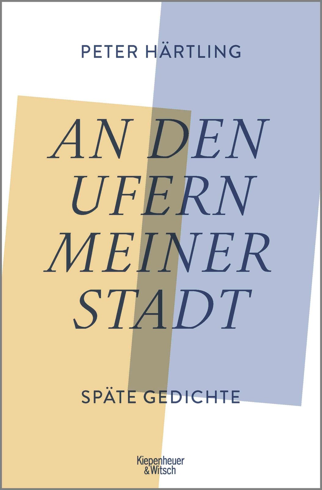 Kiepenheuer & Witsch Gmbh An Den Ufern Meiner Stadt - Bild 3