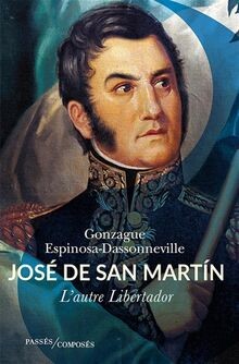 San Martín: Lautre Libertador von Espinosa-Dassonn... | Buch | Zustand sehr gut