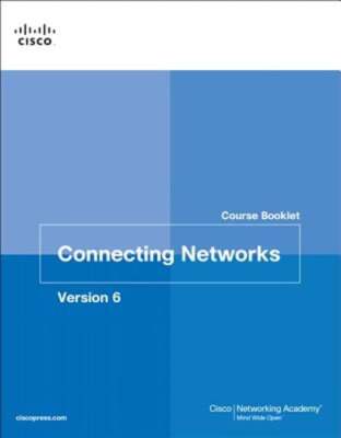 Connecting Networks V6 Course Booklet by Cisco Networking Academy: Used