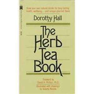 The Herb Tea Book - Paperback Hall, Dorothy
