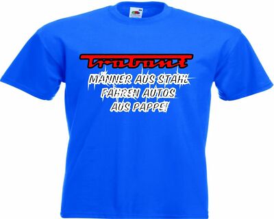 Motiv Fun T-Shirt Trabbi Trabant Männer Aus Stahl Auto Car Hot Roa Motiv