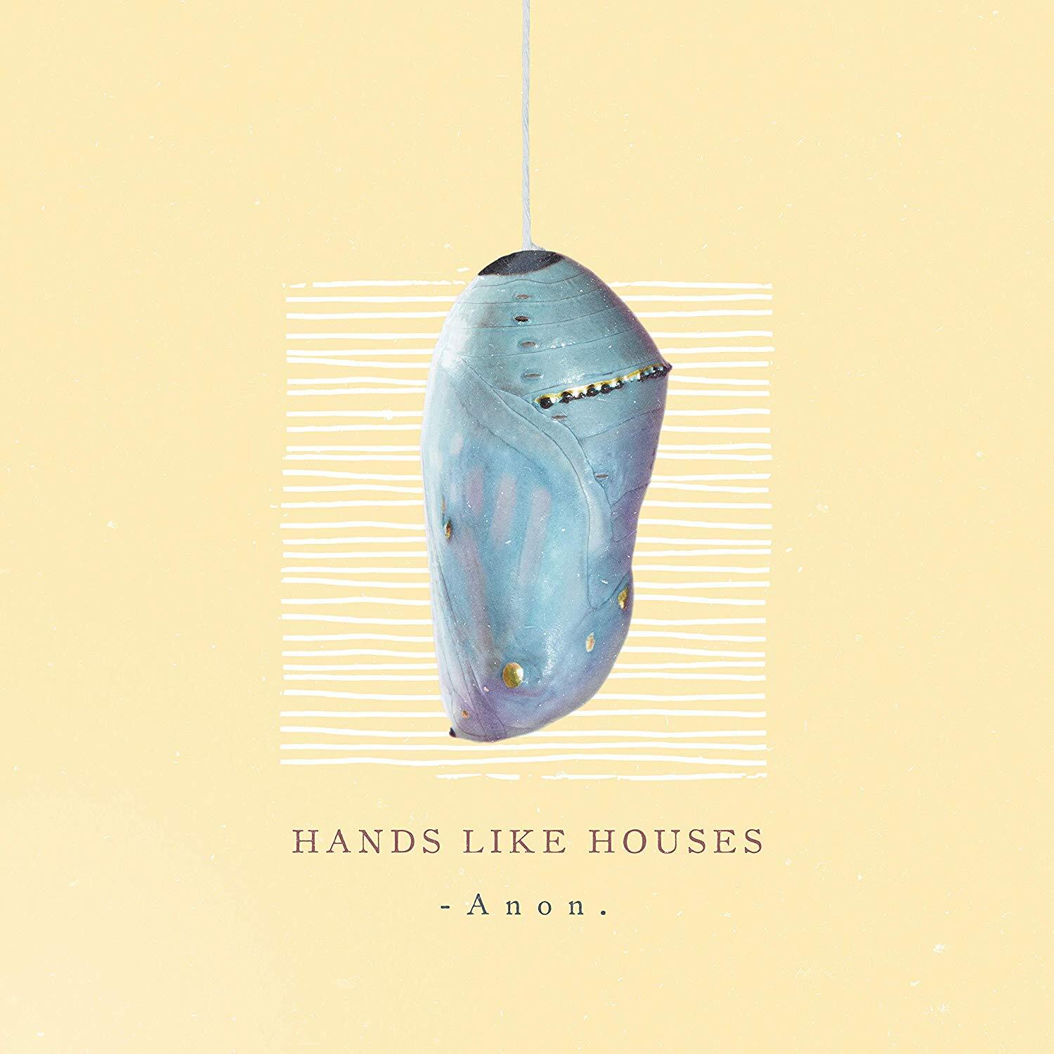 Hands Like Houses - Anon - Vinile