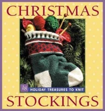 Christmas Stockings: Holiday Treasures to Knit by Interweave Press