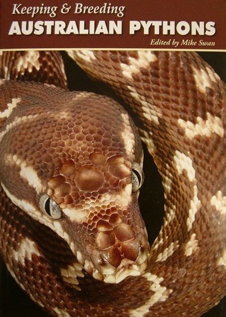 Swan Python Keeping and Breeding Australian Pythons by Mike Swan (2007, Trade ...