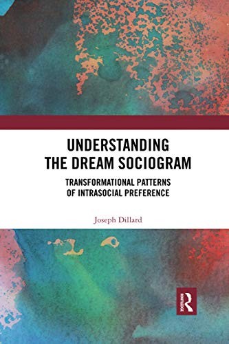 Understanding the Dream Sociogram: Transformati, Dillard Paperback Paper..