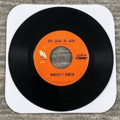 Marcelo Y Aurelia 7'' Dos Gotas De Agua Un Clavo Para Mi Cruz Latin Falcon 45RPM
